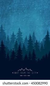 Woodland scenery. Silhouette of forest at night sky. Inspirational quote to rest outdoors and holidays out of town. Wildlife and nature