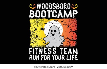 Woodsboro bootcamp fitness team run for your life - diseño de camiseta de Halloween, letras de mano citas inspiradoras aisladas sobre fondo negro, para el diseño de postales, corte de cricut y silueta