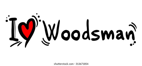 woodsman love