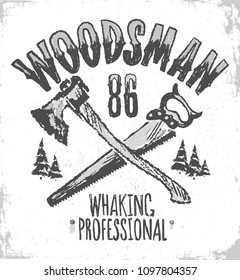 Woodsman T-shirt print, vintage hipster shirt design.