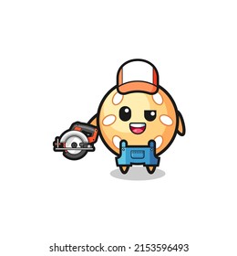 the woodworker sesame ball mascot holding a circular saw , cute design