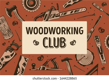 Woodworking club abstract frame with lumberjack sawmill and carpentry equipment flat vector illustration