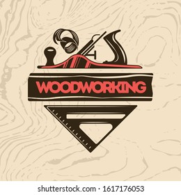 Woodworking emblem with carpentry tool and  measuring triangle on wood texture background flat vector illustration