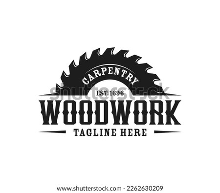 Woodworking logo design. Carpentry retro vintage logo. Sawmill or saw logo design