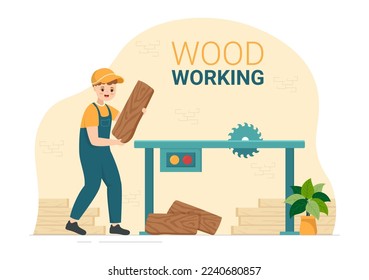 Woodworking with Wood Cutting by Modern Craftsman and Worker using Tools Set in Flat Cartoon Hand Drawn Template Illustration