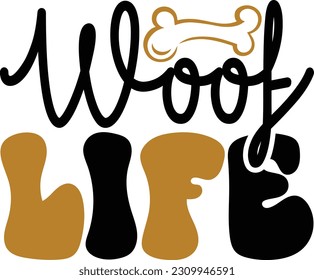 Woof Life - Dog Design