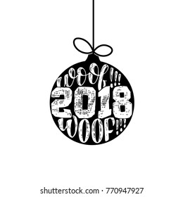 Woof woof - Symbol of the year 2 0 1 8 Dog, hand drawn lettering quote isolated on the white background. Fun brush ink inscription for greeting card or t shirt print. Vector