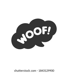 Woof! white text in a dark black speech bubble balloon. Cartoon comics dog bark sound effect and lettering. Simple flat vector illustration silhouette on white background.