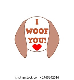 I woof you design template. Funny greeting quote. Cute puppy text and heart. Clipart and drawing. Vector illustration.