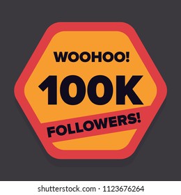 Woohoo 100K Followers Sticker for Social Media Page or Profile Post