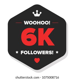 Woohoo 6K Followers Sticker for Social Media Page or Profile Post