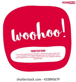 Woohoo! (Brush Lettering Vector Illustration Design Template)