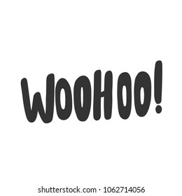 Woohoo! Sticker for social media post. Vector hand drawn illustration design. Bubble pop art comic doodle cartoon style. Good for poster, t shirt print, card invitation, blogging, video cover