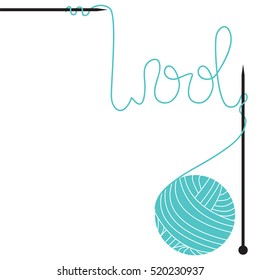Wool vector illustration. Wool and needles vector. Word wool made of knitting wool. 