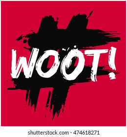 Woot! (Brush Lettering Vector Illustration Design Template)