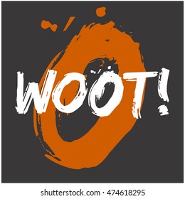 Woot! (Brush Lettering Vector Illustration Design Template)