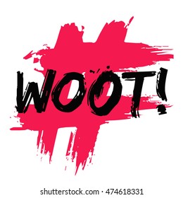 Woot! (Brush Lettering Vector Illustration Design Template)