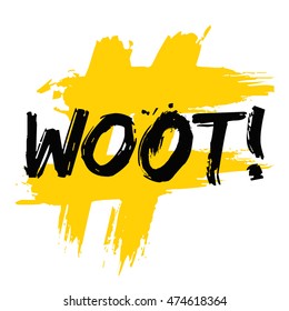 Woot! (Brush Lettering Vector Illustration Design Template)