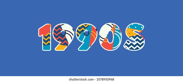 The word 1990s concept written in colorful abstract typography. Vector EPS 10 available.