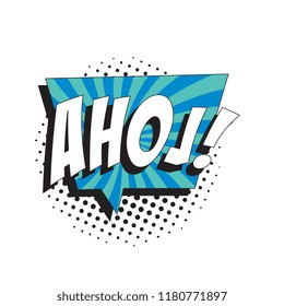 word ahoj ('hello' on czech) in retro comic speech bubble with strong shadow and halftone dotted shadows on white background