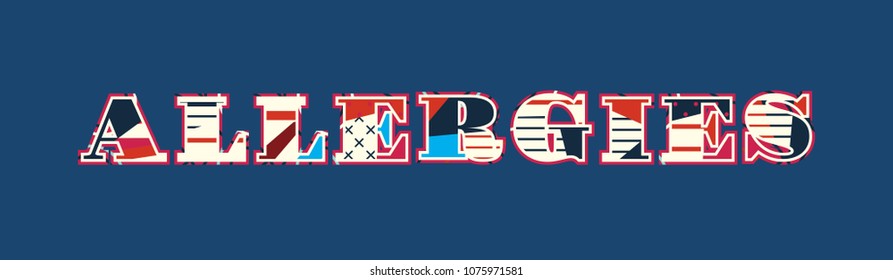 The word ALLERGIES concept written in colorful abstract typography. Vector EPS 10 available.
