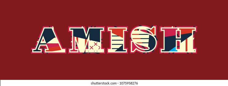 The word AMISH concept written in colorful abstract typography. Vector EPS 10 available. svg