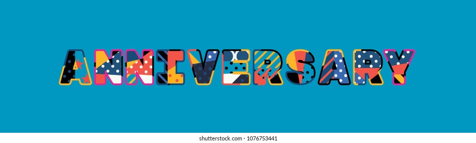 The word ANNIVERSARY concept written in colorful abstract typography. Vector EPS 10 available.