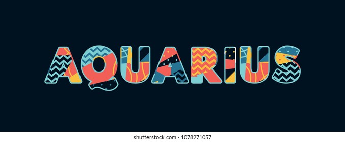 The word AQUARIUS concept written in colorful abstract typography. Vector EPS 10 available.