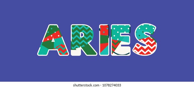 The word ARIES concept written in colorful abstract typography. Vector EPS 10 available.