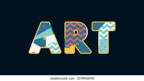 The word ART concept written in colorful abstract typography. Vector EPS 10 available.