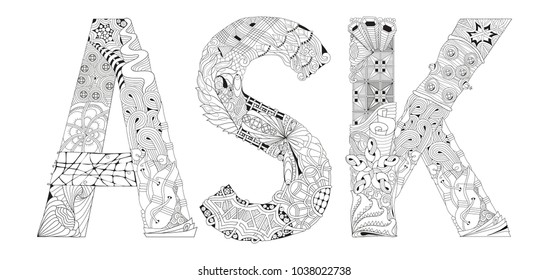Word ASK for coloring. Vector decorative zentangle object