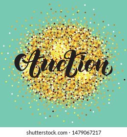 The word AUCTION, hand lettering. Modern brush calligraphy and golden textured background. Vector EPS 10 available.
