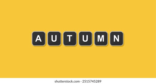 The word AUTUMN is written with black computer keyboard keys on a bright background,
Vector illustration design.