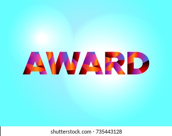 The word AWARD written in colorful fragmented word art on a vibrant background. Vector EPS 10 available.