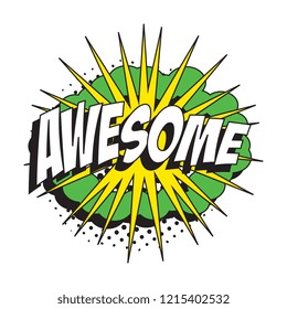 word awesome in retro comic speech bubble with halftone dotted shadow on white background. easy to edit and customize vector illustration. eps10