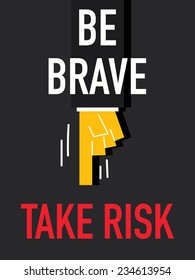 Word BE BRAVE