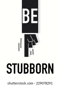 Word BE STUBBORN 