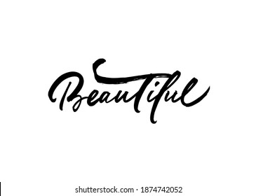 Word Beautiful in modern calligraphy style. Hand drawn brush vector lettering isolated on white background. Can be used like additional text to women and girls posters, banners, greeting cards