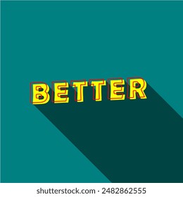 The word "better" is an adjective or adverb used to describe something that is better in quality or condition compared to something else.