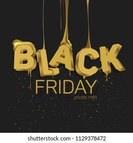 The word "Black friday" in the style of 3D gold color with flowing Golden liquid similar to honey.