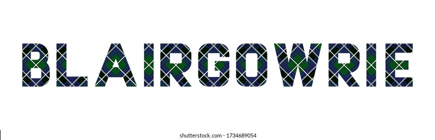 The word "Blairgowrie" composed of letters from Blairgowrie tartan. White background.