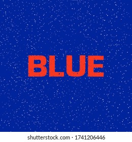 Word blue written with red color on blue background with dots. Vector illustration.