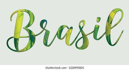 Word Brasil. Brazil in portuguese. Name of country. Hand drawn lettering background