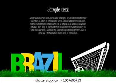 Word Brazil and soccer ball in the gate on the grass. Vector illustration