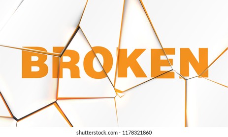Word of 'BROKEN' on a broken white surface, vector illustration