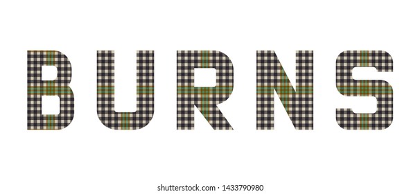 The word "Burns" composed of letters from Burns tartan. 