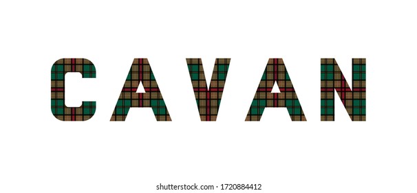 The word "Cavan" composed of letters from Cavan tartan.