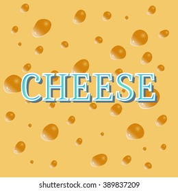 Word cheese on cheese background. Vector illustration