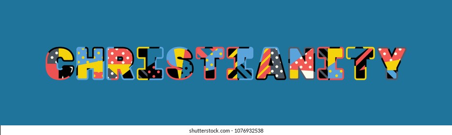 The word CHRISTIANITY concept written in colorful abstract typography. Vector EPS 10 available.