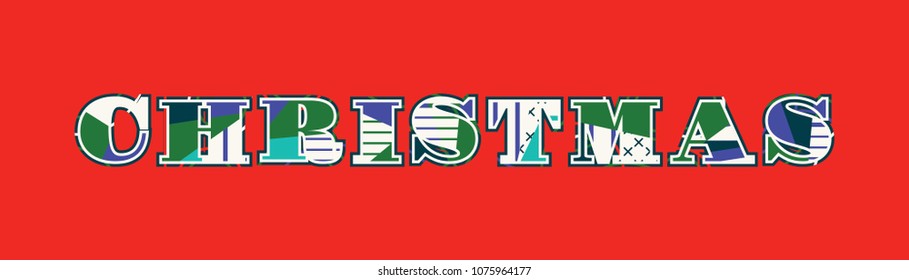 The word CHRISTMAS concept written in colorful abstract typography. Vector EPS 10 available.